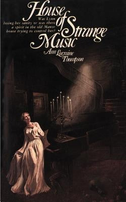 House of Strange Music by Thompson, Ann Lorraine