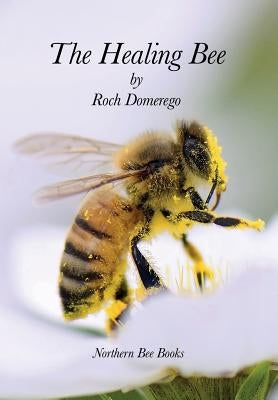 The Healing Bee by Domerego, Roch