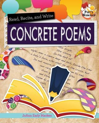 Read, Recite, and Write Concrete Poems by Macken, JoAnn Early