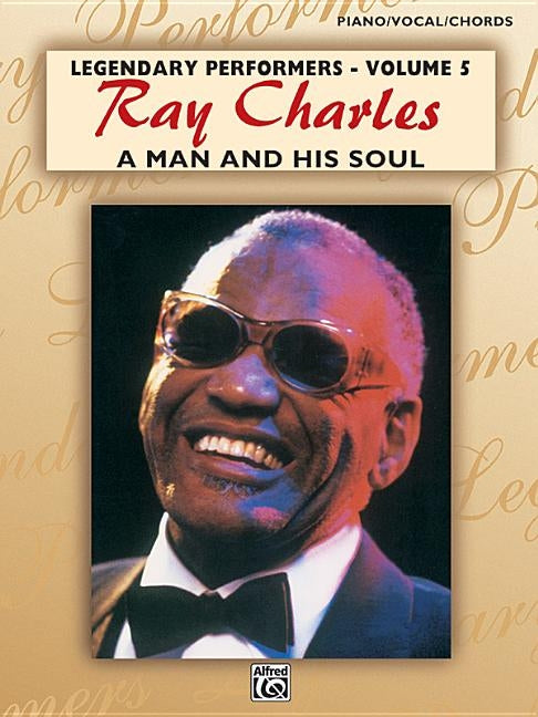 Ray Charles -- A Man and His Soul: Piano/Vocal/Chords by Charles, Ray