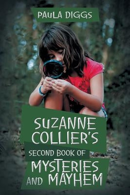 Suzanne Collier's Second Book of Mysteries and Mayhem by Diggs, Paula