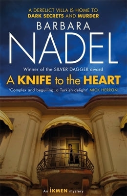 A Knife to the Heart (Ikmen Mystery 21) by Nadel, Barbara