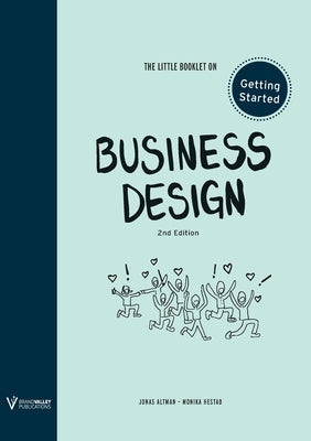 The Little Booklet on Business Design: Getting Started by Altman, Jonas