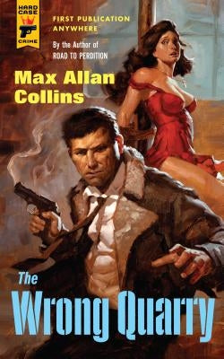 The Wrong Quarry by Collins, Max Allan