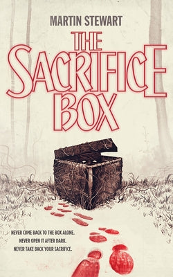 The Sacrifice Box by Stewart, Martin