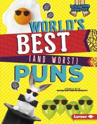 World's Best (and Worst) Puns by Beth, Georgia