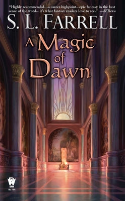 A Magic of Dawn by Farrell, S. L.