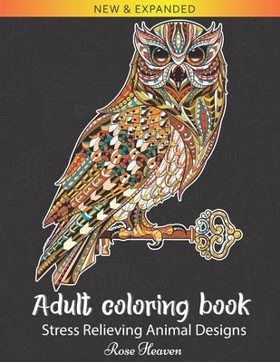 Adult Coloring Book: Stress Relieving Designs to Color, Relax and Unwind (Coloring Books for Adults) by Heaven, Rose