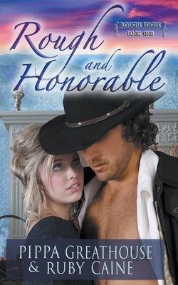 Rough and Honorable by Greathouse, Pippa