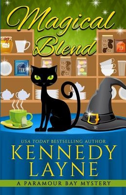 Magical Blend by Layne, Kennedy