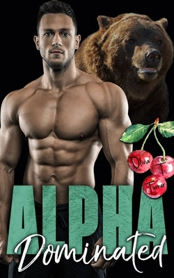 Alpha Dominated by Turner, Olivia T.