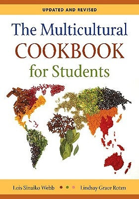 The Multicultural Cookbook for Students: Updated and Revised by Webb, Lois Sinaiko