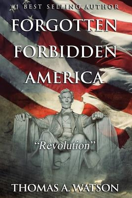 Forgotten Forbidden America (Book 4): Revolution by Jean, Sabrina