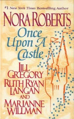 Once Upon a Castle by Roberts, Nora