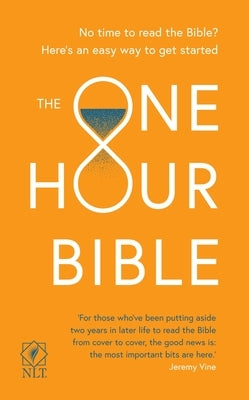 The One Hour Bible: From Adam to Apocalypse in Sixty Minutes by Spck