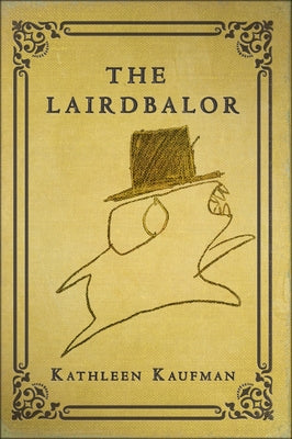 The Lairdbalor by Kaufman, Kathleen