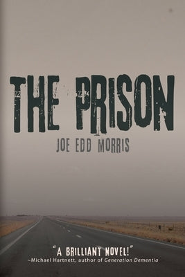 The Prison by Morris, Joe Edd