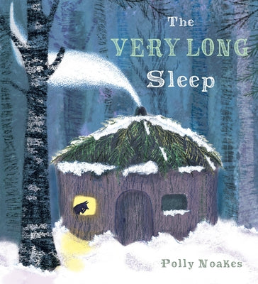 The Very Long Sleep by Noakes, Polly