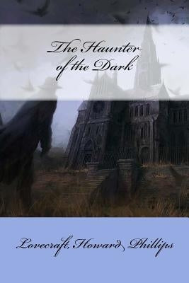 The Haunter of the Dark by Mybook