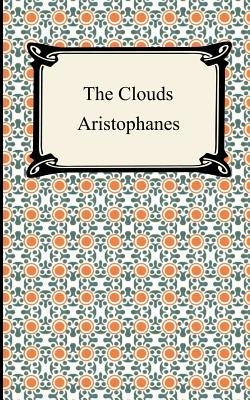 The Clouds by Aristophanes