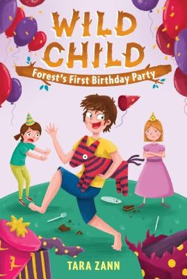 Wild Child: Forest's First Birthday Party by Zann, Tara