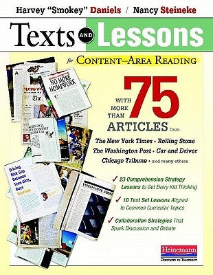 Texts and Lessons for Content-Area Reading: With More Than 75 Articles from the New York Times, Rolling Stone, the Washington Post, Car and Driver, Ch by Daniels, Harvey Smokey