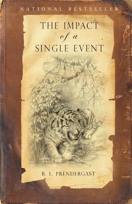 The Impact of a Single Event by Prendergast, R. L.