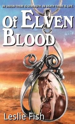 Of Elven Blood by Fish, Leslie