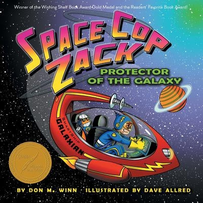 Space Cop Zack, Protector of the Galaxy by Winn, Don M.