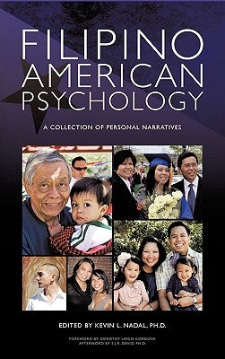 Filipino American Psychology: A Collection of Personal Narratives by Nadal, Kevin L.