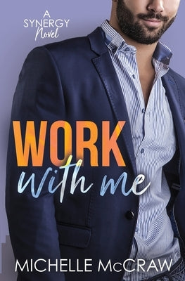 Work with Me by McCraw, Michelle