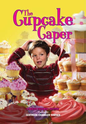 The Cupcake Caper: 125 by Warner, Gertrude Chandler