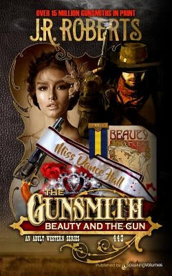 Beauty and the Gun by Roberts, J. R.