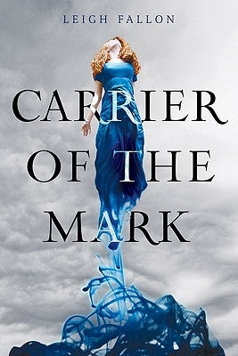 Carrier of the Mark by Fallon, Leigh