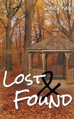 Lost & Found by Kay, Sandy