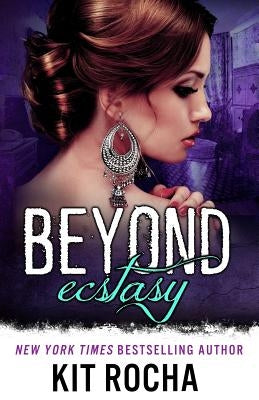 Beyond Ecstasy by Rocha, Kit