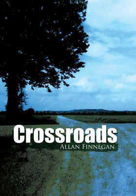 Crossroads by Finnegan, Allan