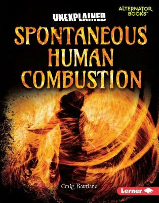 Spontaneous Human Combustion by Boutland, Craig