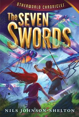 The Seven Swords by Johnson-Shelton, Nils