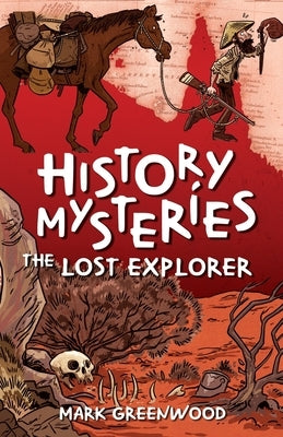 The Lost Explorer by Greenwood, Mark