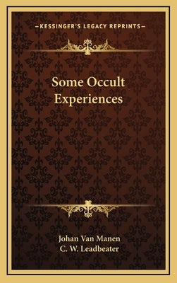 Some Occult Experiences by Van Manen, Johan