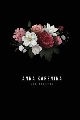 Anna Karenina by Tolstoy, Leo