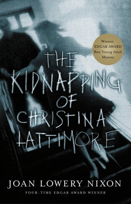 The Kidnapping of Christina Lattimore by Nixon, Joan Lowery