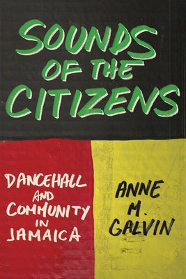 Sounds of the Citizens by Galvin, Anne M.