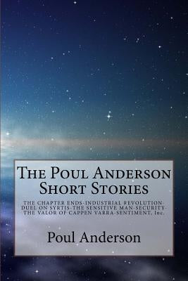 The Poul Anderson Short Stories by Anderson, Poul