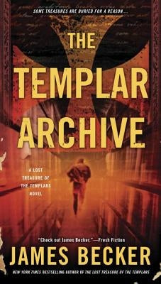 The Templar Archive by Becker, James