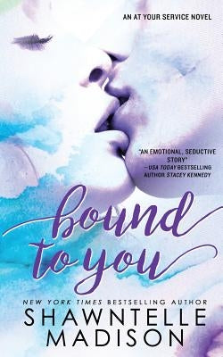 Bound to You by Madison, Shawntelle