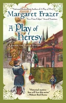 A Play of Heresy by Frazer, Margaret