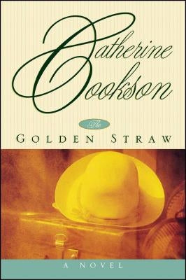 Golden Straw by Cookson, Catherine