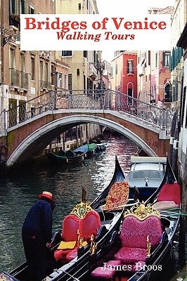 Bridges of Venice, Walking Tours by Broos, James